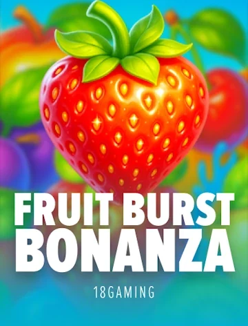 Fruit Burst Bonanza by 18 Gaming in the Kingdom Casino lobby